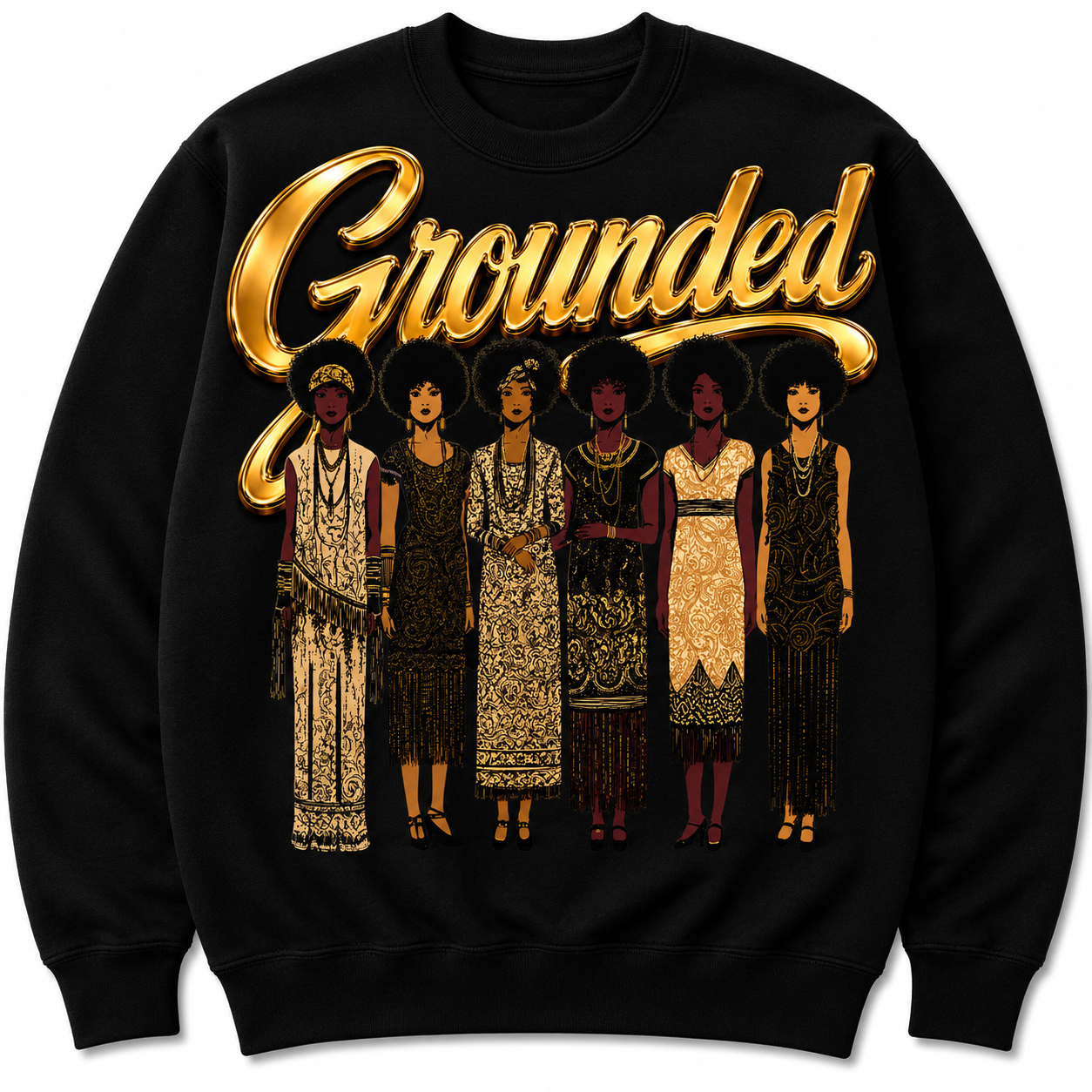 A black crewneck sweatshirt featuring a graphic print of seven Black women in 1920s flapper-style dresses under the word 'Grounded' in large gold script.